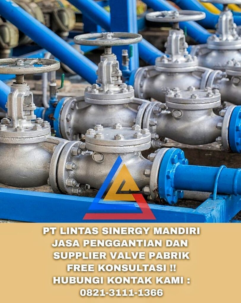 Jasa Penggantian dan Supplier Valve Pabrik Terbaik Bojonegoro