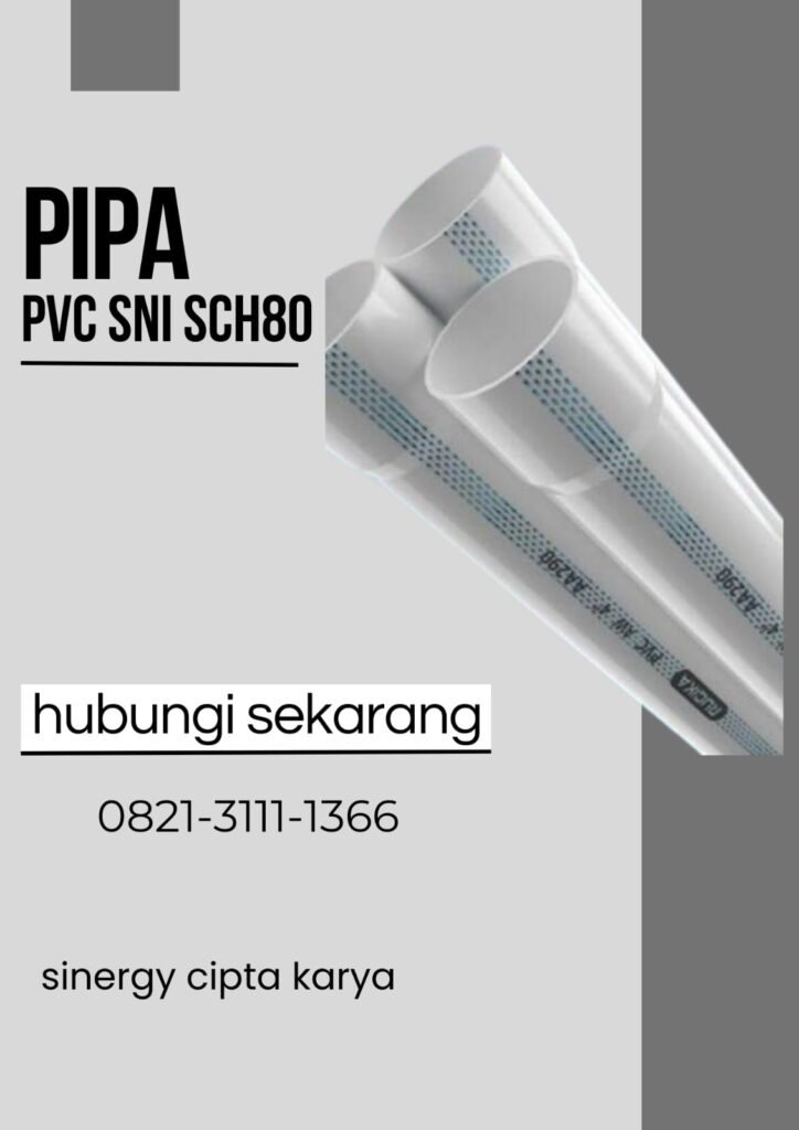 Distributor Pipa PVC SNI SCH80 Kota Blitar Terbaru 082131111366